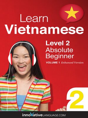 cover image of Learn Vietnamese - Level 2: Absolute Beginner, Volume 1